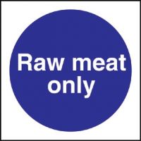 Raw Meat Only Sign